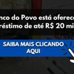 Banco do Povo está oferecendo empréstimo de até R$ 20 mil à MEI