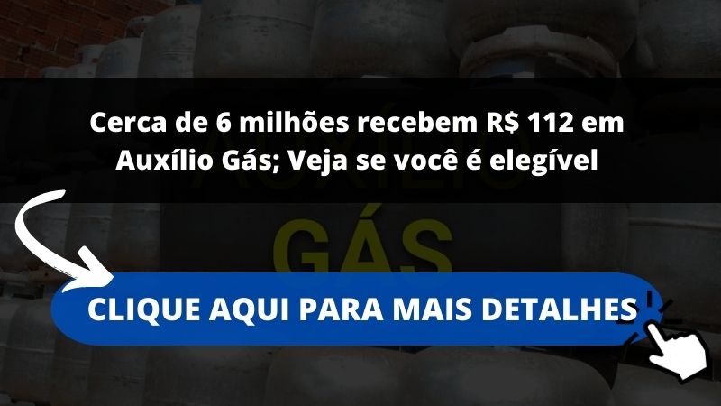 Cerca de 6 milhões recebem R$ 112 em Auxílio Gás; Veja se você é elegível
