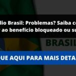 Auxílio Brasil: Problemas? Saiba como recorrer ao benefício bloqueado ou suspenso